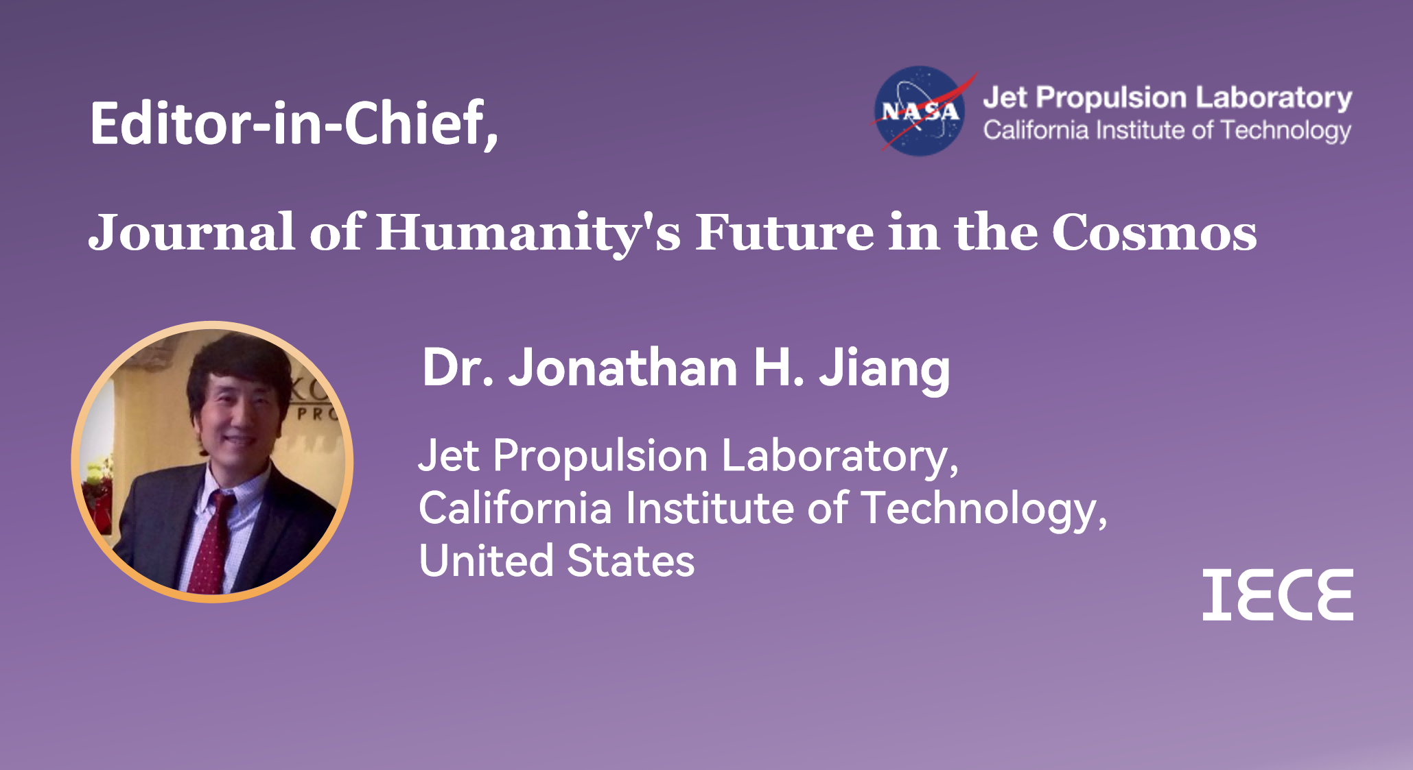 Journal of Humanity's Future in the Cosmos welcomes its Founding Editor-in-Chief Dr. Jonathan H. Jiang